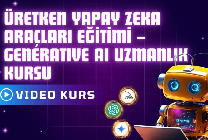 Üretken Yapay Zeka Araçları Eğitimi – Generative AI Uzmanlık Kursu Üretken Yapay Zeka Araçları Eğitimi – Generative AI Uzmanlık Kursu